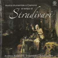 Musica strumentale a Cremona al tempo di Stradivari