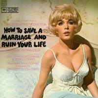 How To Save A Marriage and Ruin Your Life (Original Soundtrack Recording)
