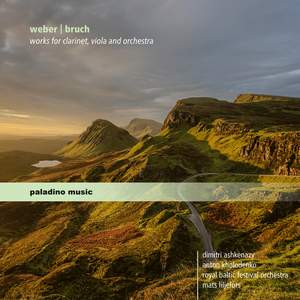 Weber & Bruch: Works for Clarinet, Viola & Orchestra
