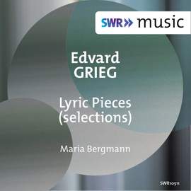 Grieg: Lyric Pieces (Selections)