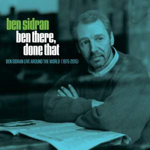 Ben There, Done That: Ben Sidran Live Around The World’ (1975-2015)