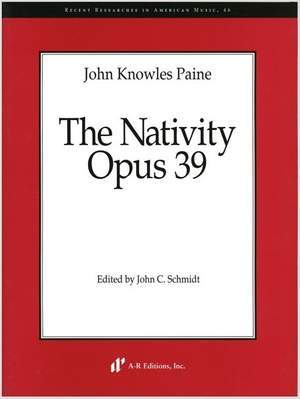 John Knowles Paine: The Nativity, Opus 39