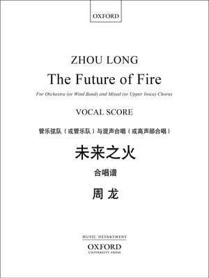 Zhou Long: The Future of Fire