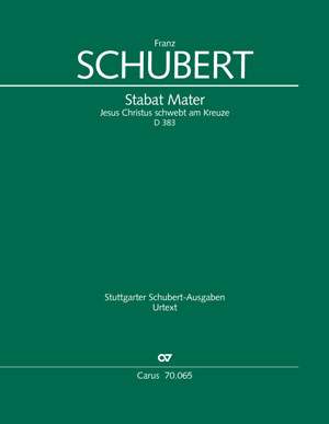 Schubert: Stabat Mater D 383
