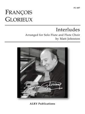 François Glorieux: Interludes for Solo Flute and Flute Choir