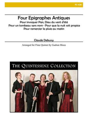 Claude Debussy: Four Epigraphes Antiques for Flute Quintet