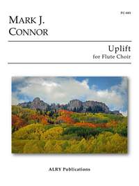 Mark J. Connor: Uplift for Flute Choir