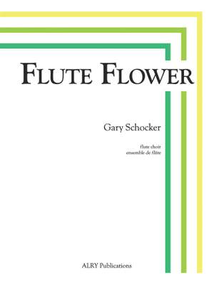 Gary Schocker: Flute Flower for Flute Choir