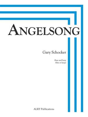 Gary Schocker: Angelsong for Flute and Harp