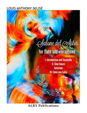 Louis Anthony DeLise: Salone del Astor for Flute and Vibraphone