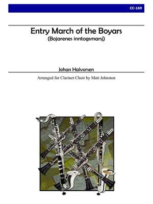 Johan Halvorsen: Entry March of the Boyars for Clarinet Choir