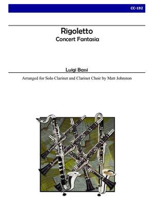 Luigi Bassi: Rigoletto Concert Fantasia for Clarinet Choir