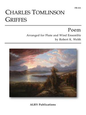 Charles Tomlinson Griffes: Poem for Flute and Concert Band