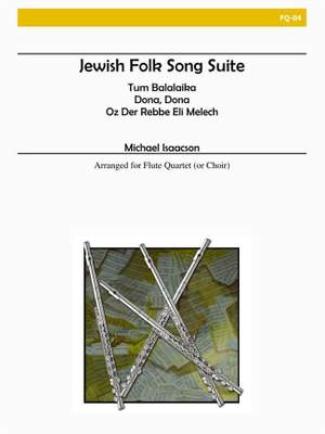 Jewish Folk Song Suite for Flute Quartet