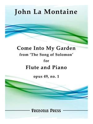 John La Montaine: Come Into My Garden from The Song of Solomon