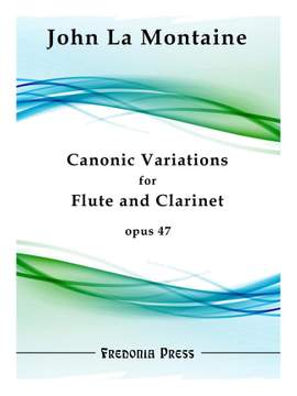 John La Montaine: Canonic Variations for Flute and Clarinet, Op. 47