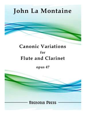 John La Montaine: Canonic Variations for Flute and Clarinet, Op. 47
