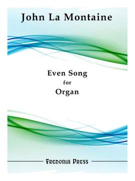 John La Montaine: Even Song for Organ Solo
