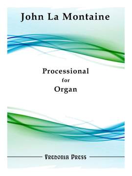 John La Montaine: Processional for Organ Solo