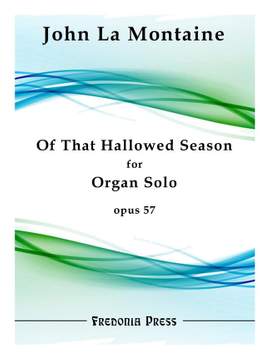 John La Montaine: Of That Hallowed Season, Op. 57