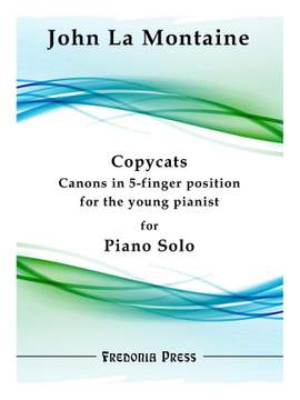 John La Montaine: Copycats, Canons in 5-finger position