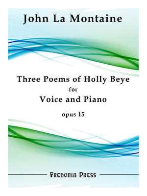 John La Montaine: Three Poems of Holly Beye, Op. 15