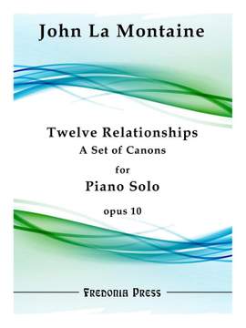 John La Montaine: Twelve Relationships for Piano Solo, Op. 10