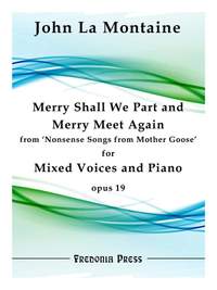 John La Montaine: Merry Shall We Part and Merry Meet Again