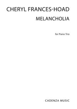 Cheryl Frances-Hoad: Melancholia