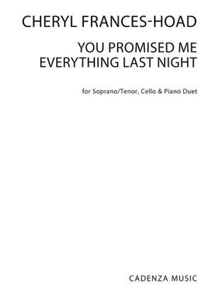 Cheryl Frances-Hoad: You Promised Me Everything Last Night