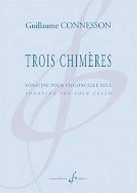 Guillaume Connesson: Trois Chimeres