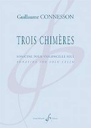 Guillaume Connesson: Trois Chimeres