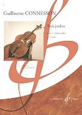 Guillaume Connesson: Trois Jardins