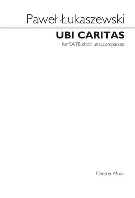 Paweł Łukaszewski: Ubi Caritas