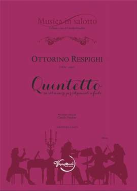 Ottorino Respighi: Quintetto In Sol Minore
