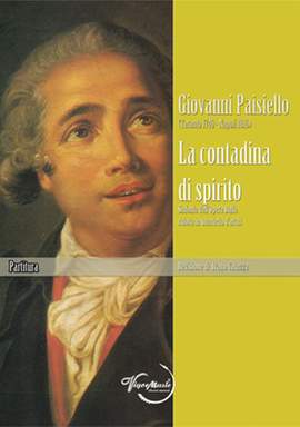 Giovanni Paisiello: La Contadina Di Spirito