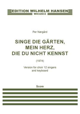 Per Nørgård: Singe Die Gärten