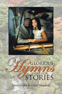 Glorious Hymns and Their Stories