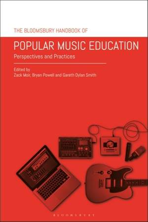 The Bloomsbury Handbook of Popular Music Education: Perspectives and Practices