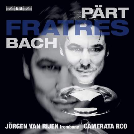 Fratres - Pärt & Bach