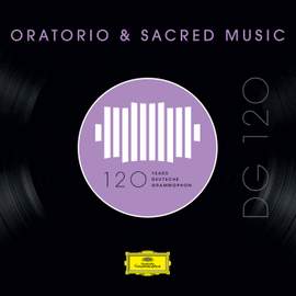 DG 120 – Oratorio & Sacred Music