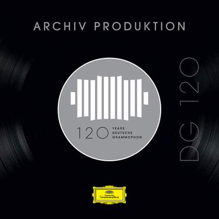 DG 120 – Archiv Produktion