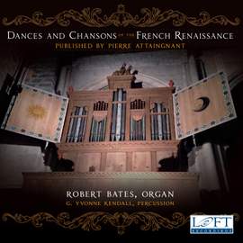 Dances & Chansons of the French Renaissance