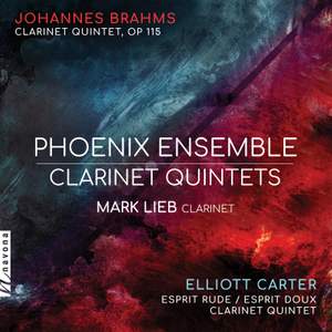 Brahms & Carter: Clarinet Quintets
