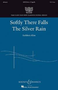 Allan, K: Softly There Falls The Silver Rain