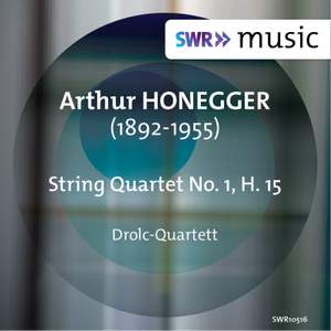 Honegger: String Quartet No. 1, H. 15