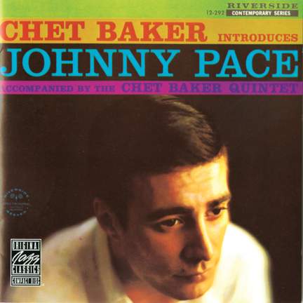Chet Baker Introduces Johnny Pace