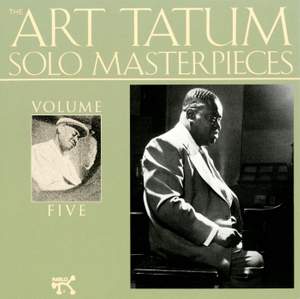The Art Tatum Solo Masterpieces, Vol. 5