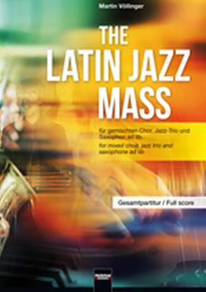 Martin Völlinger: The Latin Jazz Mass