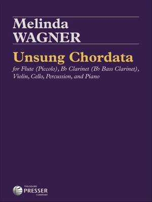 Melinda Wagner: Unsung Chordata